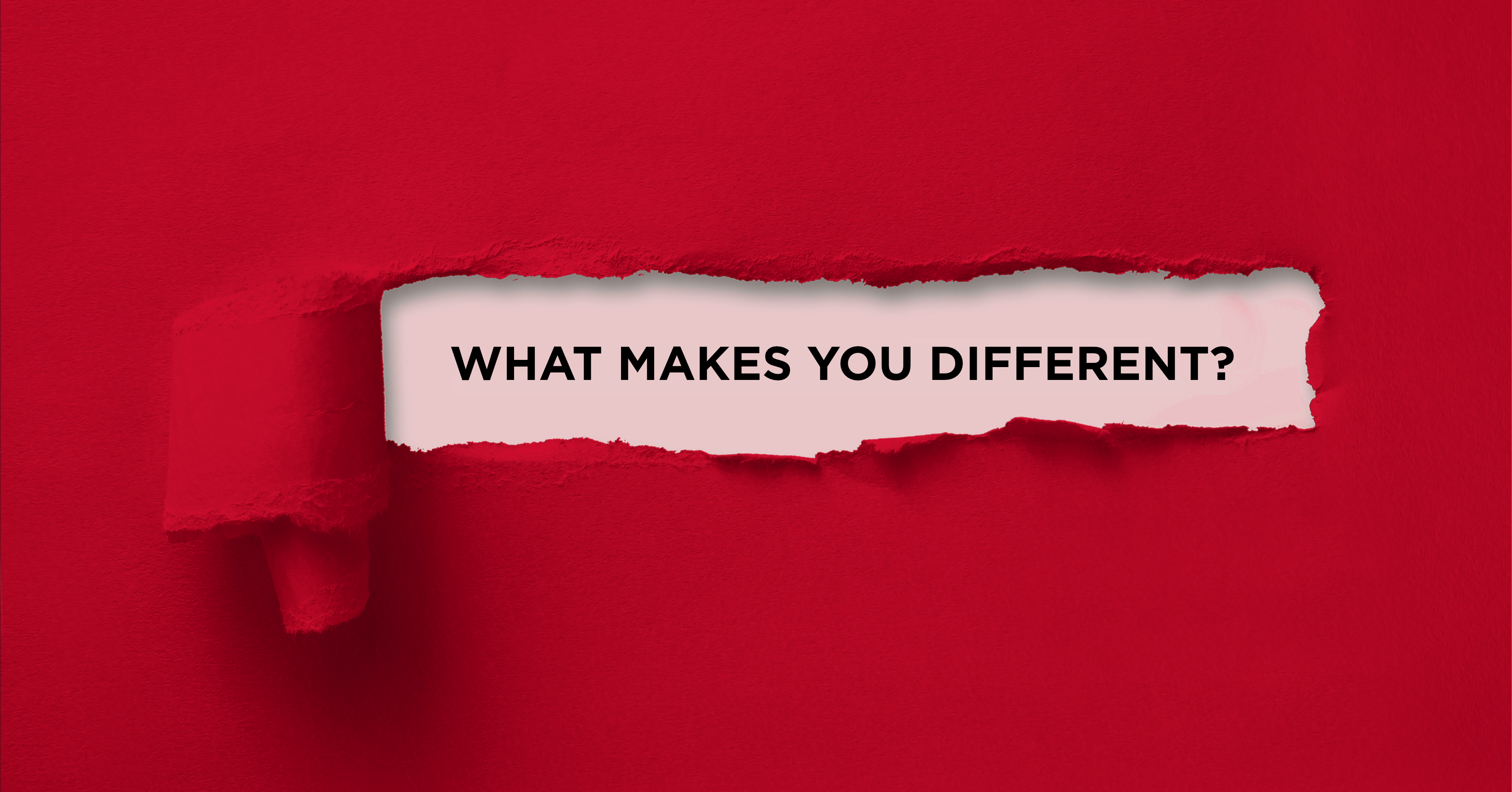 What makes you different?